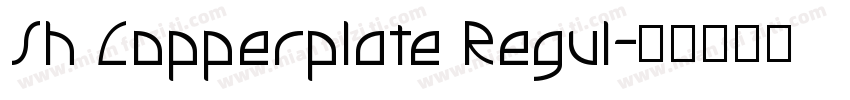 Sh Copperplate Regul字体转换
